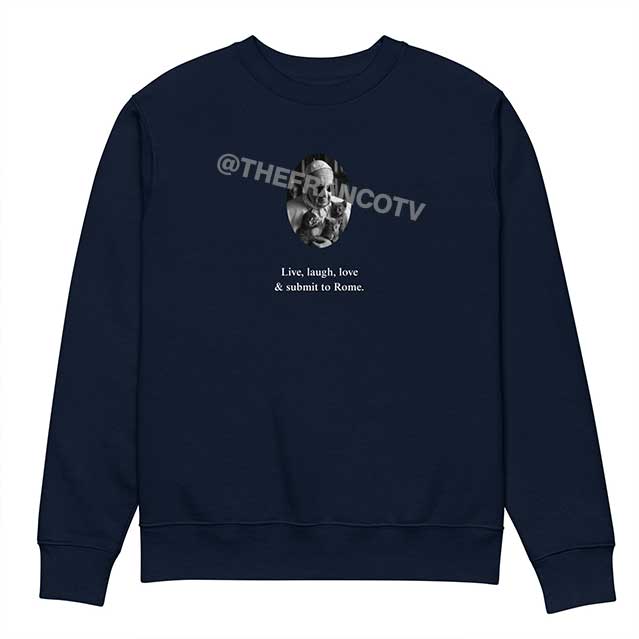 SWEATSHIRT - Live, love, laugh & submit to Rome. 1